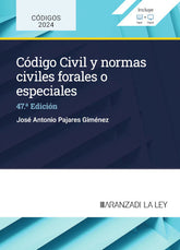 CODIGO CIVIL Y NORMAS CIVILES FORALES O ESPECIALES 47ªED - 9788410783416